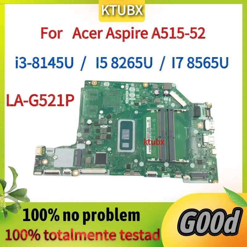 EH5AW LA-G521P  . ̼ ƽ̾ A515-52 A515-52G Ʈ  . i3 I5 I7 8  CPU . DDR4.100 % OK